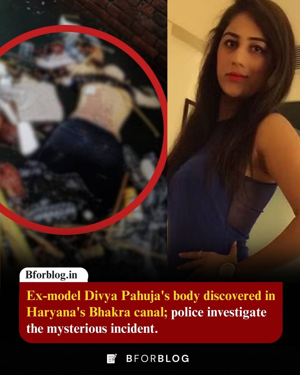 monknews_'s tweet image. Ex-model Divya Pahuja's body discovered in Haryana's Bhakra canal; police investigate the mysterious incident.
Tap To Read More👇👇👇
instagram.com/p/C2E2En6grOm/…

#divyapahuja #exmodel #murder #bakracanal #hariyana #viral #news #bfor_blog