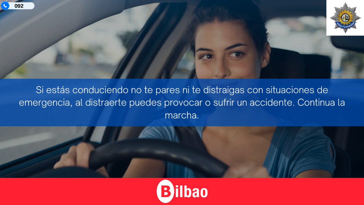 Bilbao_Polizia's tweet photo. 🚗❌Si estás #conduciendo no te pares ni te distraigas con situaciones de #emergencia, al distraerte puedes provocar o sufrir un accidente. Continua la marcha.
#Bilbao https://t.co/zLR1kvO0Kg