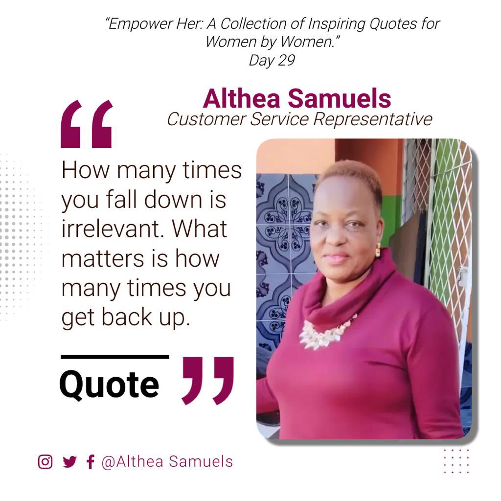 rosencu's tweet photo. As we end this campaign season of ‘Empower Her’ Althea Samuels, Customer Service Representative reminds us that “How many times you fall down is irrelevant. What matters is how many times you get back up.”#empowering #inspirational #motivational #customerservice #jamaica 🇯🇲 #usa https://t.co/zdziwvsqNF