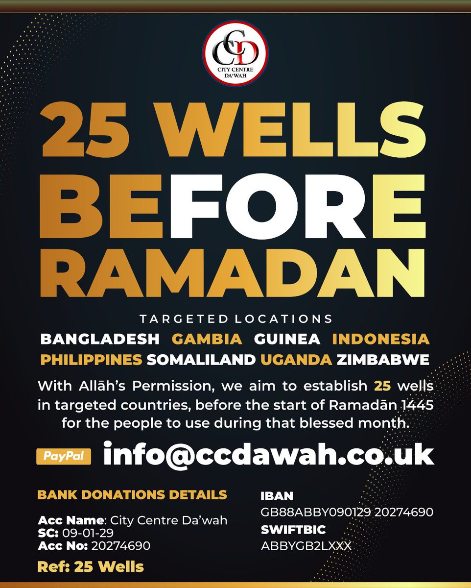 CCDawah's tweet photo. 💦  25 WELLS BEFORE
💦          RAMADĀN

Funds have been raised to establish 16 wells so far but let’s not stop there, we have 9 remaining to secure‼️

DONATE TODAY
https://t.co/AXYj9qEZmy

After the aid of Allāh & then your outstanding generosity, work has already started to develop the 25 wells in Africa & Asia Alhamdulilah. 

PayPal 
https://t.co/w3EfqHmdYN

Donorbox 
https://t.co/bZbVWGNJtc