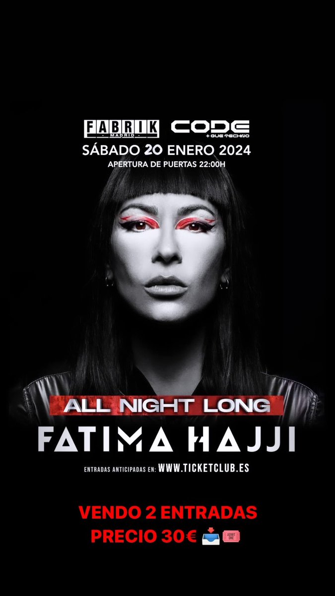 juuliiaach_'s tweet photo. VENDO 2 ENTRADAS Fatima Hajji fabrik code 20 de enero 🎟️📥 30€ cada una https://t.co/PmoOo7QTkG