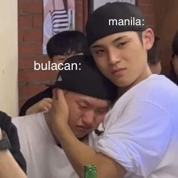 okay lang yan bulacan, magaling naman magcomfort si manila