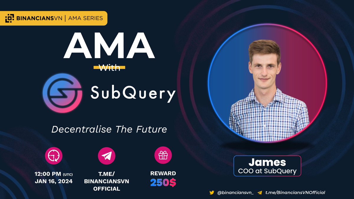 Save the date &amp; join our next #AMA!

Get ready to dive into insightful discussions &amp; connect with <a href="/JamesABayly/">James Bayly 🤙</a> from <a href="/SubQueryNetwork/">SubQuery</a>. 

Venue: t.me/BinanciansVNOf…
Time: 12:00 pm (UTC), Jan 16, 2024

Leave ur questions below 🤗