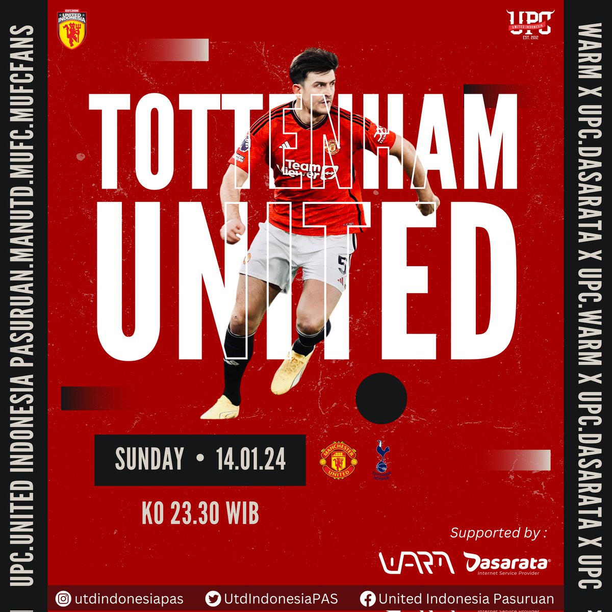 Returning to Premier League tonight #EPL #premierleague 

MAN UNITED V TOTTENHAM
Minggu, 14 Januari 2024
Kick Off 23:30 WIB

C'mon reds! 🔴⚪
.
.
#upcassemble #upcuyeupchore 
#warmxupc #warm 
#dasarataxupc #dasarata 
#utdindonesia #utdindonesiapas