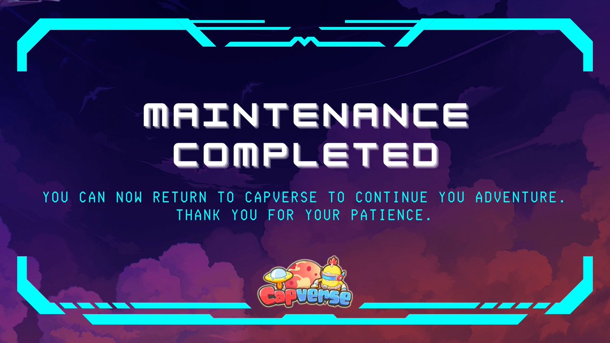 capinfra_io's tweet photo. 📢 Maintenance Complete!
✨ Welcome Back, Capversers! 🎉

The maintenance is finished, and Capverse is ready for your epic adventures once again! 

#Capverse #UpdateComplete #WelcomeBack #AdventureAwaits #PlayToEarn https://t.co/DFJXLE2v1A