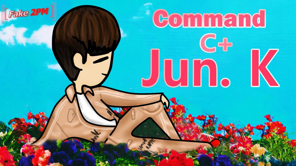 MMSisters_2PM's tweet photo. Fake 2PM - Command C+ Jun. K
▶️https://t.co/pKxfiV7YG9
🎉Happy birthday dear Minjun🎉
#The_best_준케이생일 
Hope you have wonderful day 💗
#HAPPY_JUN_K_day https://t.co/eawnMwGjkc