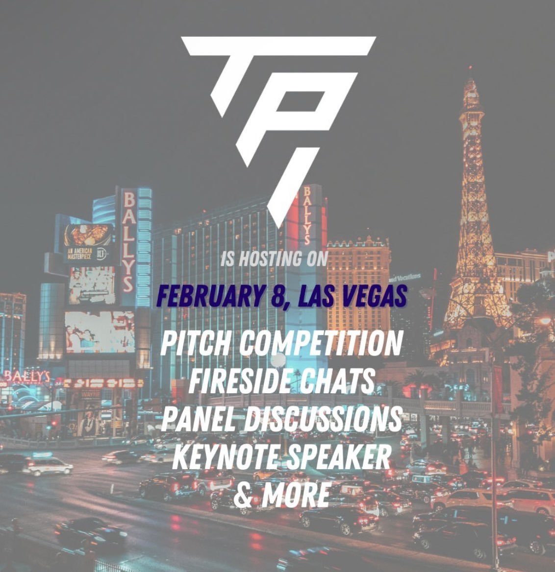Super Bowl week: TPI is hosting in Las Vegas. Pitch competitions, fireside chats, panel discussions, keynote speakers and more.