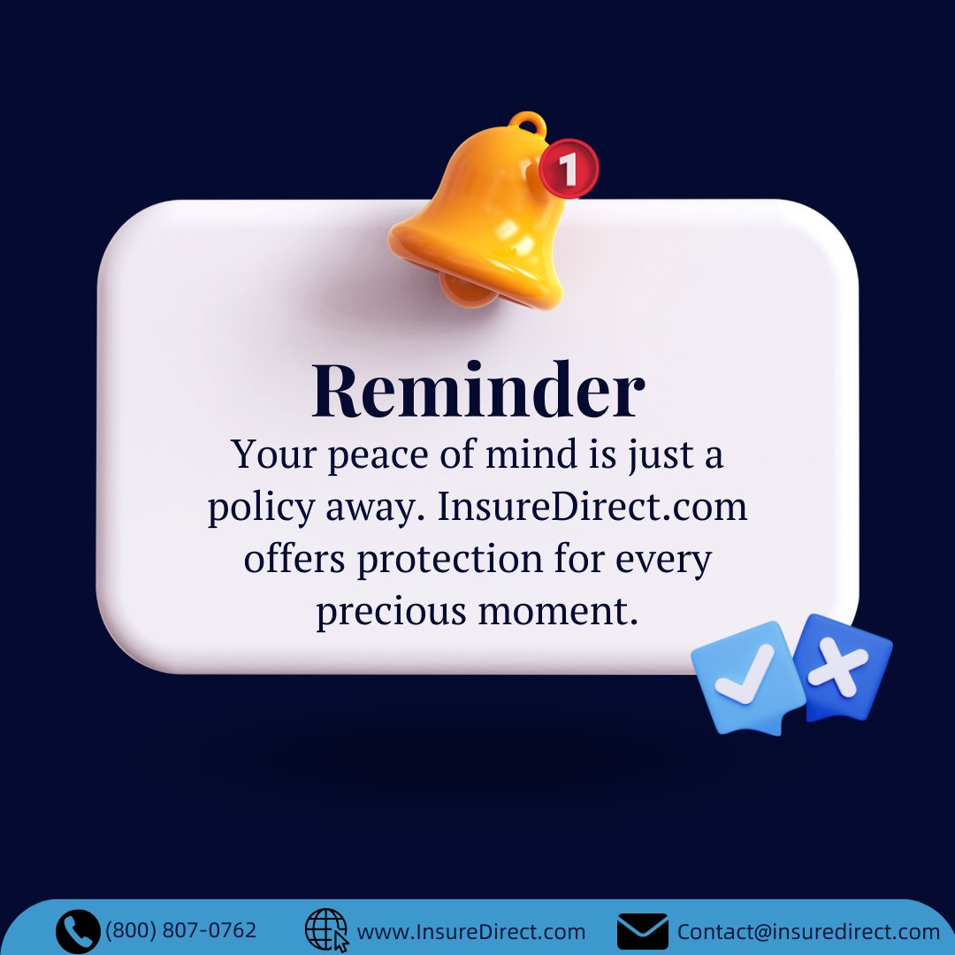 InsureDirectCom's tweet image. 🔔 A friendly nudge for peace of mind! Secure your future with a policy from InsureDirect.com because every precious moment deserves to be protected. Visit InsureDirect.com today and let's safeguard your milestones together! #InsureDirect #PeaceOfMind #Protection
