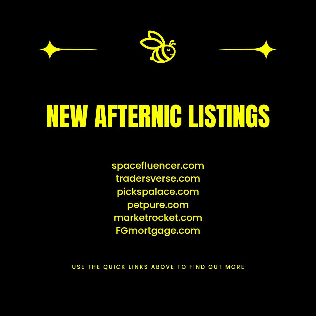 🚨 NEW LISTINGS @AFTERNIC 🚨 💥 NOW AVAILABLE 💥 🌠 spacefluencer.com 🌠 tradersverse.com 🌠 pickspalace.com 🌠 petpure.com 🌠 marketrocket.com 🌠 FGmortgage.com 🐝 Acquire them today! 🐝 #godaddy #afternic #undeveloped