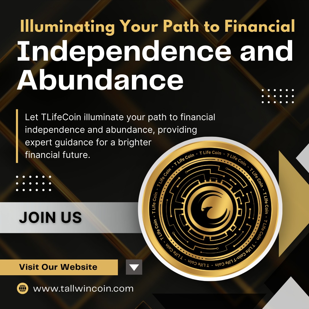 Let TLifeCoin illuminate your path to financial independence and abundance, providing expert guidance for a brighter financial future.
#tlifecoin #financialfreedom #abundancejourney #illuminateyourpath #expertguidance #brighterfinancialfuture