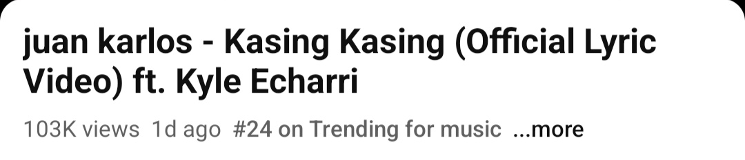 _KYLE_UPDATES's tweet photo. Kasing Kasing - 103k views on YouTube and is currently #24 on the trending list for music.

juan karlos - Kasing Kasing (Official Lyric Video) ft. Kyle Echarri 

Stream Kasing Kasing 🫶

🔗:https://t.co/A44cXNTaj6…

🔗:https://t.co/fiYMoEAAzH https://t.co/7GXIx7gUwh