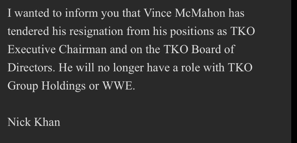 TurnHeelWres's tweet photo. OFICIAL: Vince McMahon renuncia a todos sus roles en TKO. 

Nick Khan: “Quería informarles que Vince McMahon ha presentado su renuncia a sus cargos como Presidente Ejecutivo de TKO y miembro de la Junta Directiva de TKO. Ya no tendrá ningún papel en TKO Group Holdings o WWE."
