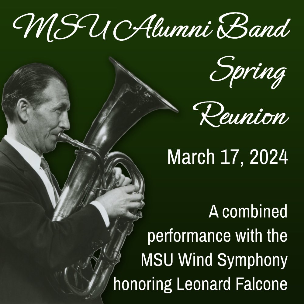 msualumniband's tweet photo. We’re excited to announce the 2024 Alumni Band Spring Reunion! This year, we’re celebrating Leonard Falcone's 125th Birthday. Come join us to play with the combined MSU Alumni Band &amp; MSU Wind Symphony as we honor him with an afternoon of music &amp; camaraderie. More details to come! https://t.co/UaUmdF68ET