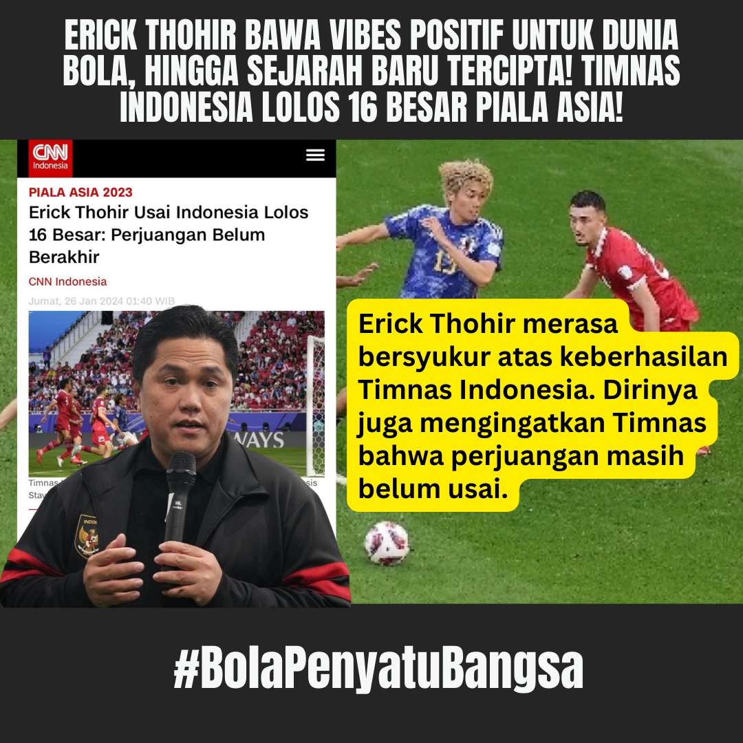 indfighting's tweet photo. Ketum PSSI Erick Thohir dinilai membawa vibes positif untuk sepak bola Indonesia hingga mampu cetak sejarah baru Indonesia lolos babak 16 besar Piala Asia
#SolutifKebanggaanIndonesia #BolaPenyatuBangsa @erickthohir https://t.co/65FhAn5Wtn