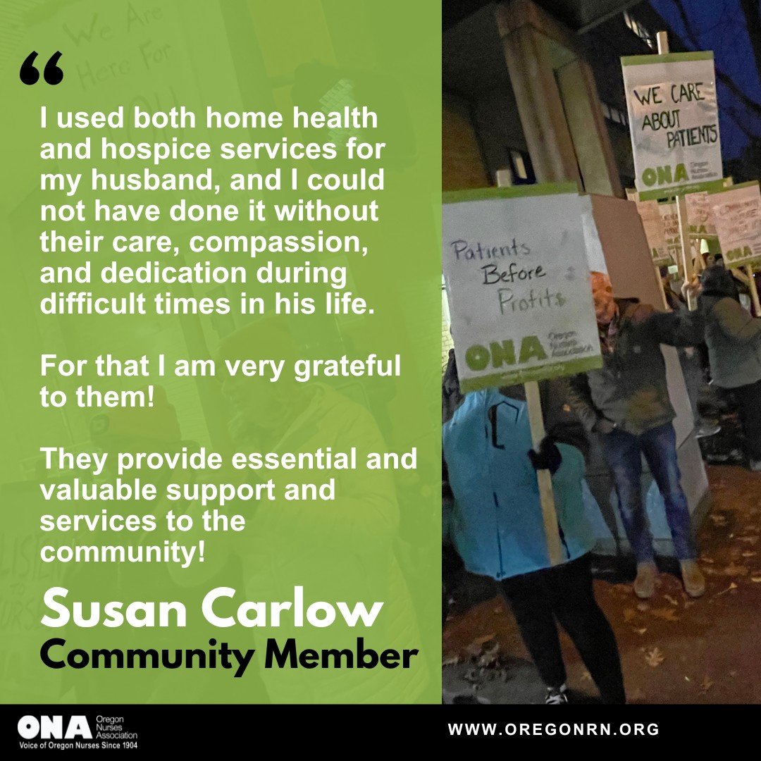 OregonNurses's tweet photo. Patients who have needed home care before know how valuable these nurses are to their community. Support their strike for a fair contract by donating to the strike hardship fund or signing up to picket at https://t.co/1G1HxiQQJ5.
#SHHCSStrike #WeAreONA https://t.co/HV3I1K7zu0