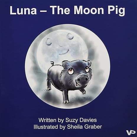 Illustrated by celebrity artist, educator and animator, Sheila Graber.  amazon.co.uk/LUNA-MOON-PIG-…… amazon.fr/LUNA-MOON-PIG-…… amazon.ca/LUNA-THE-MOON-…… amazon.es/LUNA-MOON-PIG-…… amazon.com/LUNA-THE-MOON-…… #NationalPigDay #kids #picturebook #pb #pblitchat #antibully #FF #readers