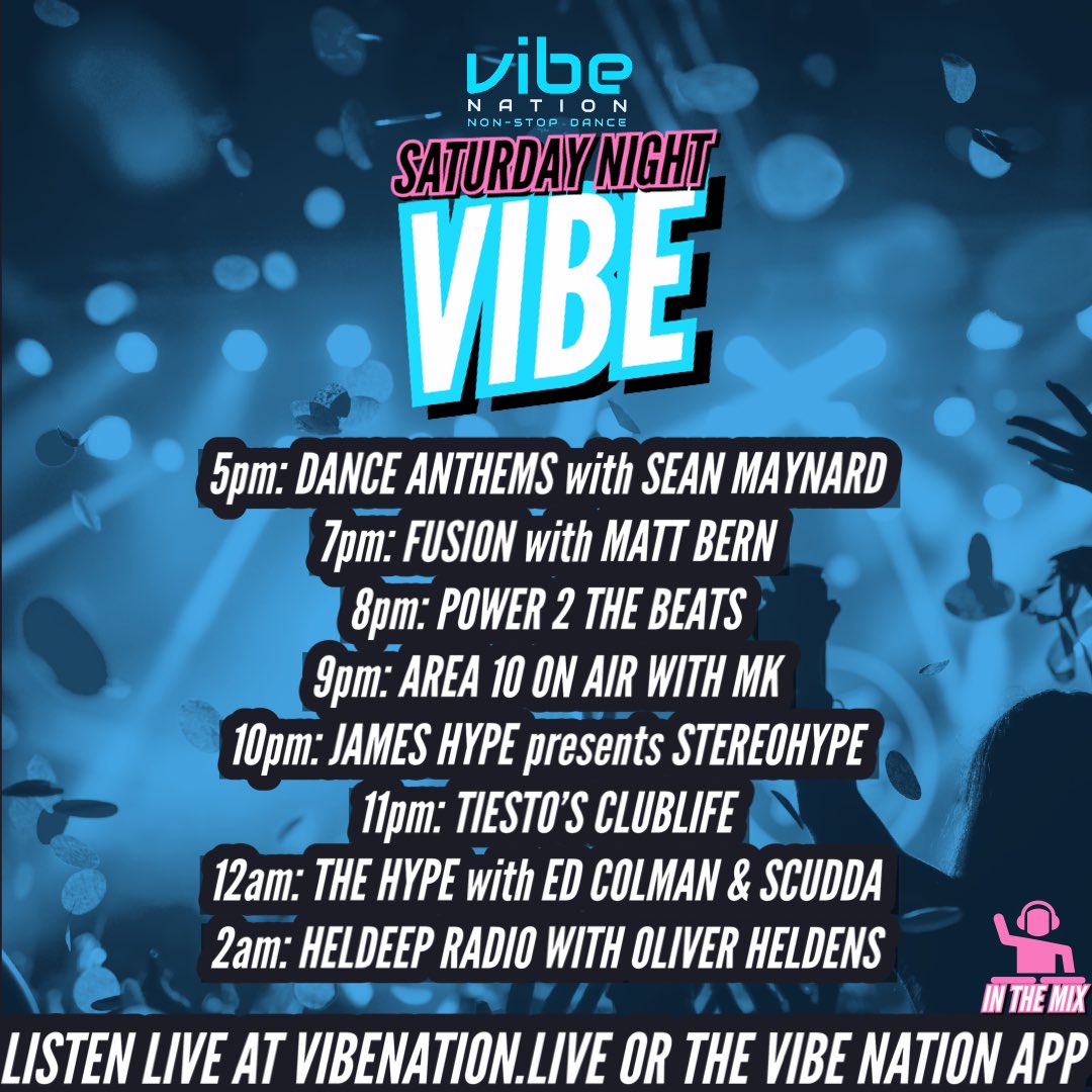 Vibe Nation Radio (@vibenationlive) on Twitter photo Saturday Night Vibe: <a href="/seanmaynard/">Sean Maynard</a> <a href="/danceanthemstv/">Dance Anthems Radio Show</a> <a href="/mattbernradio/">Matt Bern</a> <a href="/ThePowerGroup/">Power Promotions</a> <a href="/MarcKinchen/">MK (Marc Kinchen)</a> <a href="/JamesHYPE/">JAMES HYPE</a> <a href="/tiesto/">TiΓ«sto</a> <a href="/EdColman/">Ed Colman</a> <a href="/djscudda/">Scudda</a> <a href="/OliverHeldens/">Oliver Heldens πΊπ»πβ¨/πΉπ§²</a> πππ Download the app: linktr.ee/vibenation #SaturdayNightVibe #nonstopdance *All times AEST #LIVE #Adelaide #London #Ibiza Saturday Night Vibe: <a href="/seanmaynard/">Sean Maynard</a> <a href="/danceanthemstv/">Dance Anthems Radio Show</a> <a href="/mattbernradio/">Matt Bern</a> <a href="/ThePowerGroup/">Power Promotions</a> <a href="/MarcKinchen/">MK (Marc Kinchen)</a> <a href="/JamesHYPE/">JAMES HYPE</a> <a href="/tiesto/">TiΓ«sto</a> <a href="/EdColman/">Ed Colman</a> <a href="/djscudda/">Scudda</a> <a href="/OliverHeldens/">Oliver Heldens πΊπ»πβ¨/πΉπ§²</a> πππ Download the app: linktr.ee/vibenation #SaturdayNightVibe #nonstopdance *All times AEST #LIVE #Adelaide #London #Ibiza