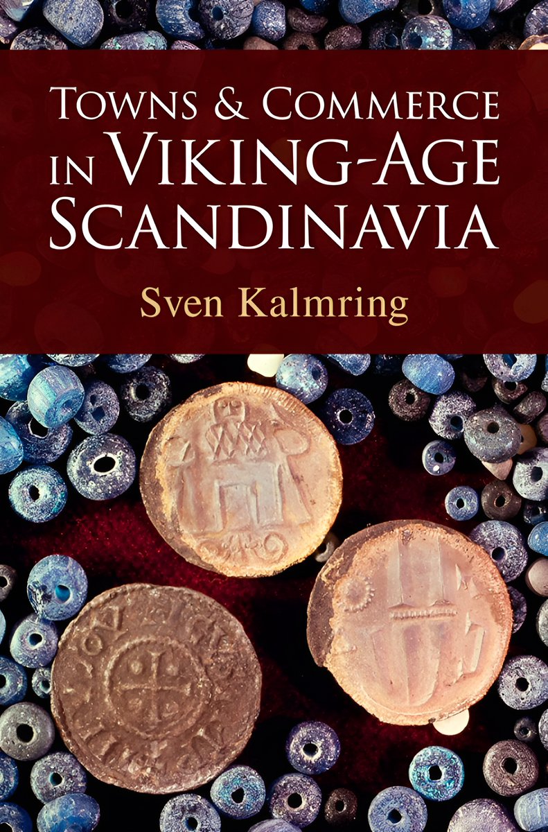 Sven Kalmring, Towns and Commerce in Viking-Age Scandinavia (@CambridgeUP, January 2024) facebook.com/MedievalUpdate… cambridge.org/pl/universityp… 
#medievaltwitter #medievalstudies #medievalcities #medievaltrade #medievalscandinavia #Viking #Vikings