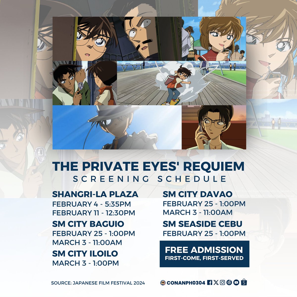 DETECTIVE CONAN AT JAPANESE FILM FESTIVAL 2024

Here are the official screening dates of two Detective Conan movies included for this year's #JFF2024

FREE ADMISSION TO ALL SCREENINGS
FIRST-COME, FIRST-SERVED POLICY

Source: Japanese Film Festival, Philippines 
#dcphanimeandmanga