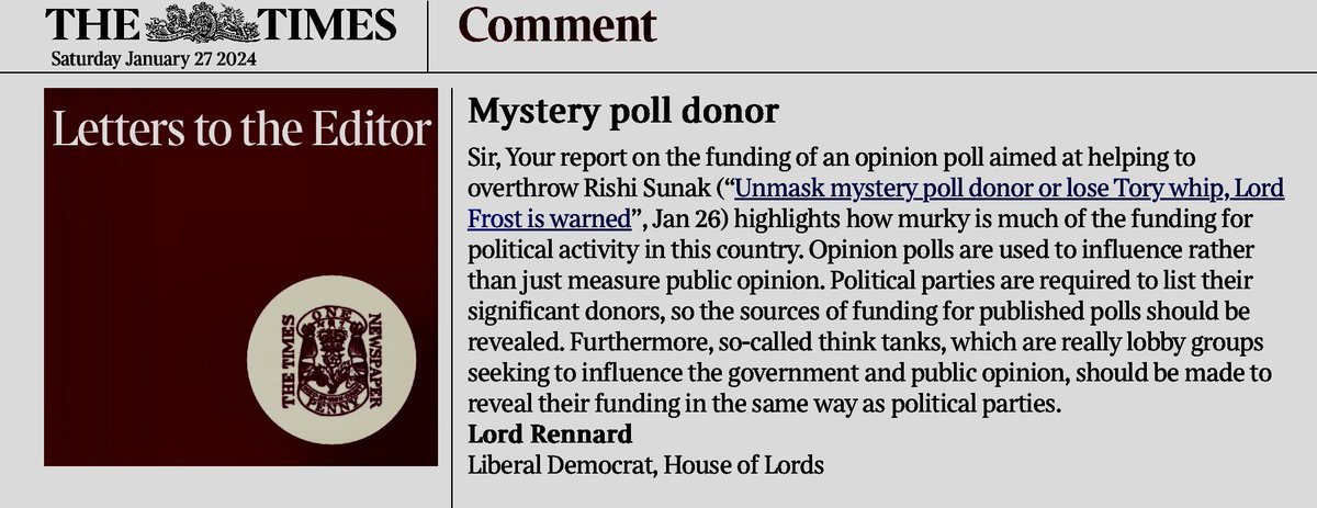 The murky funding of some opinion polls, and political lobbyists like the “think tanks” based in Tufton Street must be made fully transparent.  Attention should be drawn to this if spokespeople for these organisations are interviewed on <a href="/BBC/">BBC</a> and elsewhere.  My letter in <a href="/thetimes/">The Times and The Sunday Times</a>