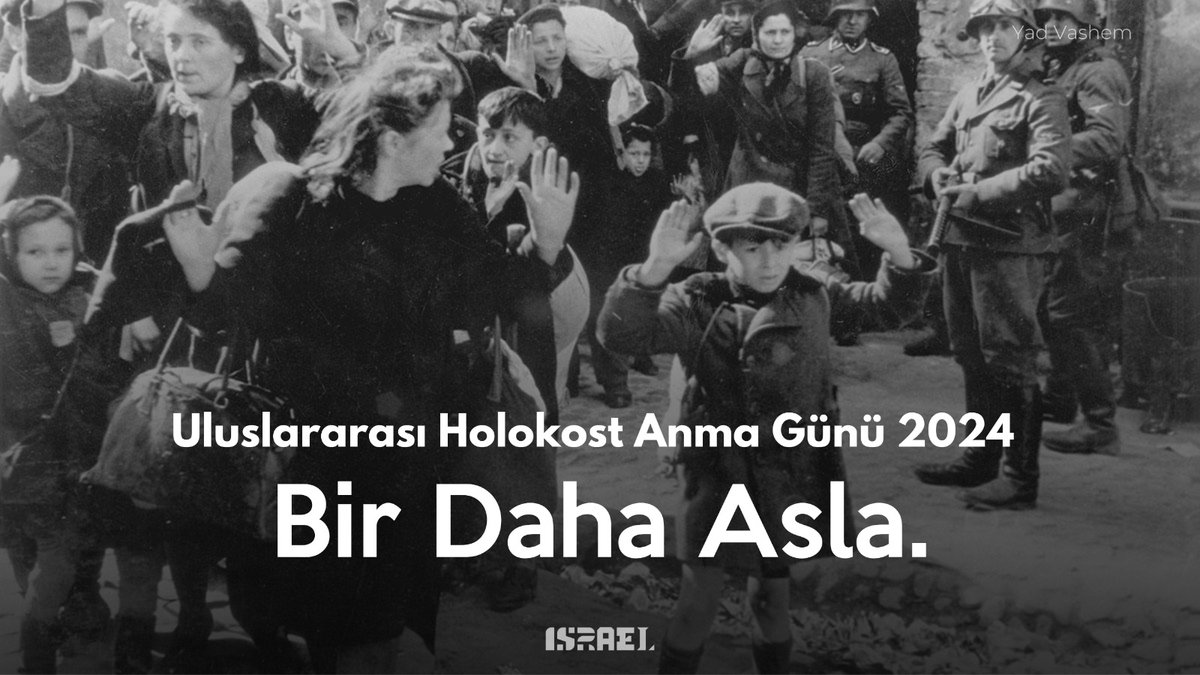 #NeverAgain #BirDahaAsla
#UluslararasıHolokostAnmaGünü
#InternationalHolocaustRemembranceDay