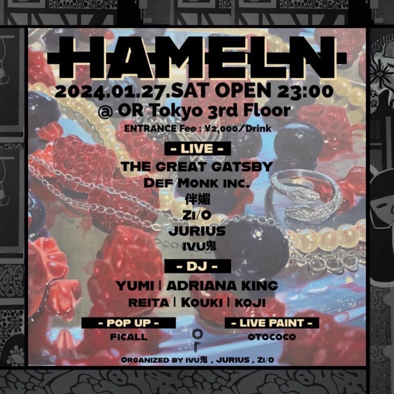 ortokyoofficial's tweet photo. ⚫️TONIGHT⚫️
🗓️JAN.27.2024 3F
Hameln
GENRE : HIPHOP/ R&amp;B / ALL MIX
OPEN 23:00~5:00
ENTRANCE : ¥2000/1D 

LIVE : JURIUS / Zi/O / ivu鬼 /Def Monk inc. / THE GREAT GATSBY / 伴媚

DJ : YUMI / ADRIANA KING / REITA / KOUKI / KOJI https://t.co/i2NEgxEj0I