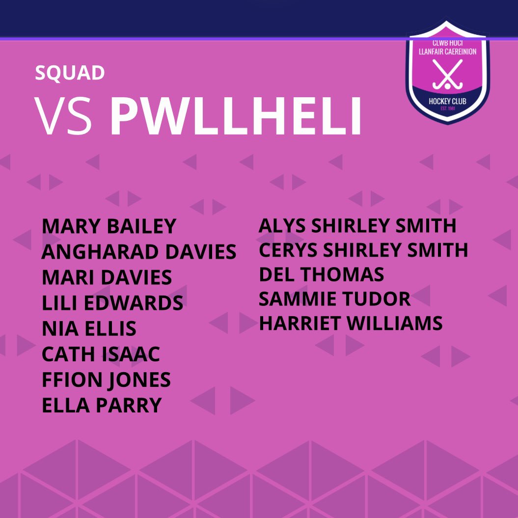 🏑 SQUAD LINE UP 🏑

🆚 Pwllheli
📍 Dwyfor Leisure Centre 
📆Saturday 27th January 
⏰10:30am