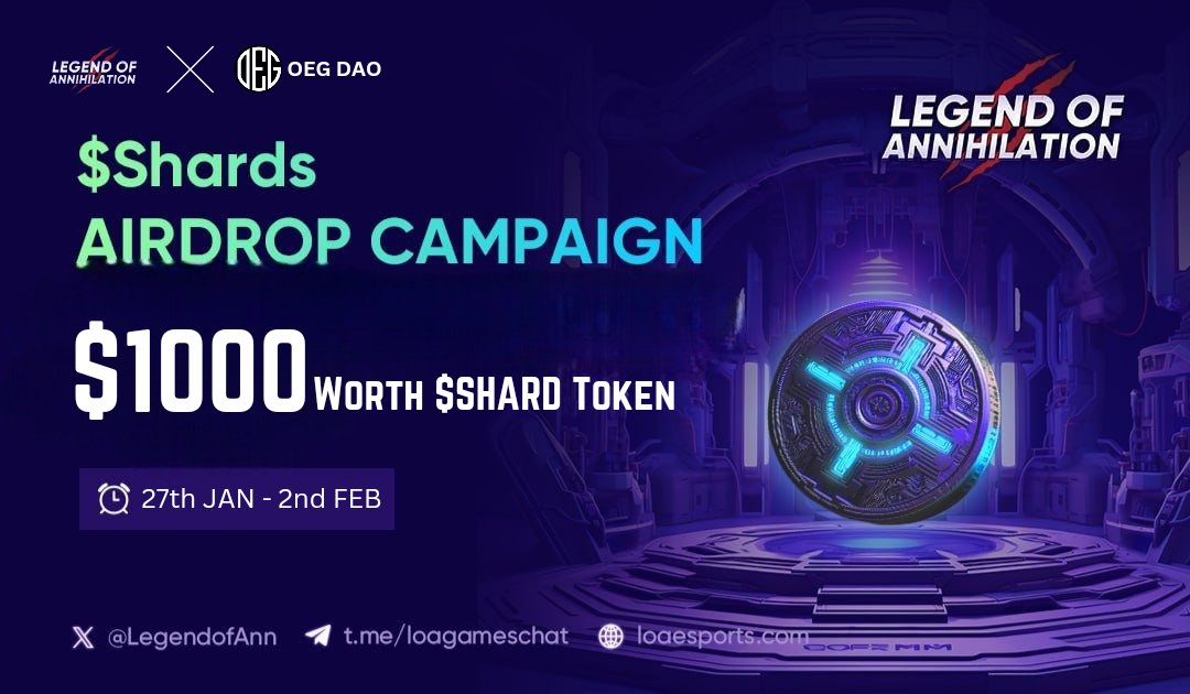 😍😍 Legend of Annihilation x OEG DAO Collabration #Airdrop

🏆 Prize Pool »» 1000$ Worth $Shards Tokens #reward 

✅ Follow @LegendofAnn
✅ Like, RT and Tag 3 Friends 
✅ Finish #Gleam ⤵️
gleam.io/GEu01/shards-a…

#Airdrops #Giveaway #BSC #Crypto #Token #USDT #ReferAndEarn $USDT