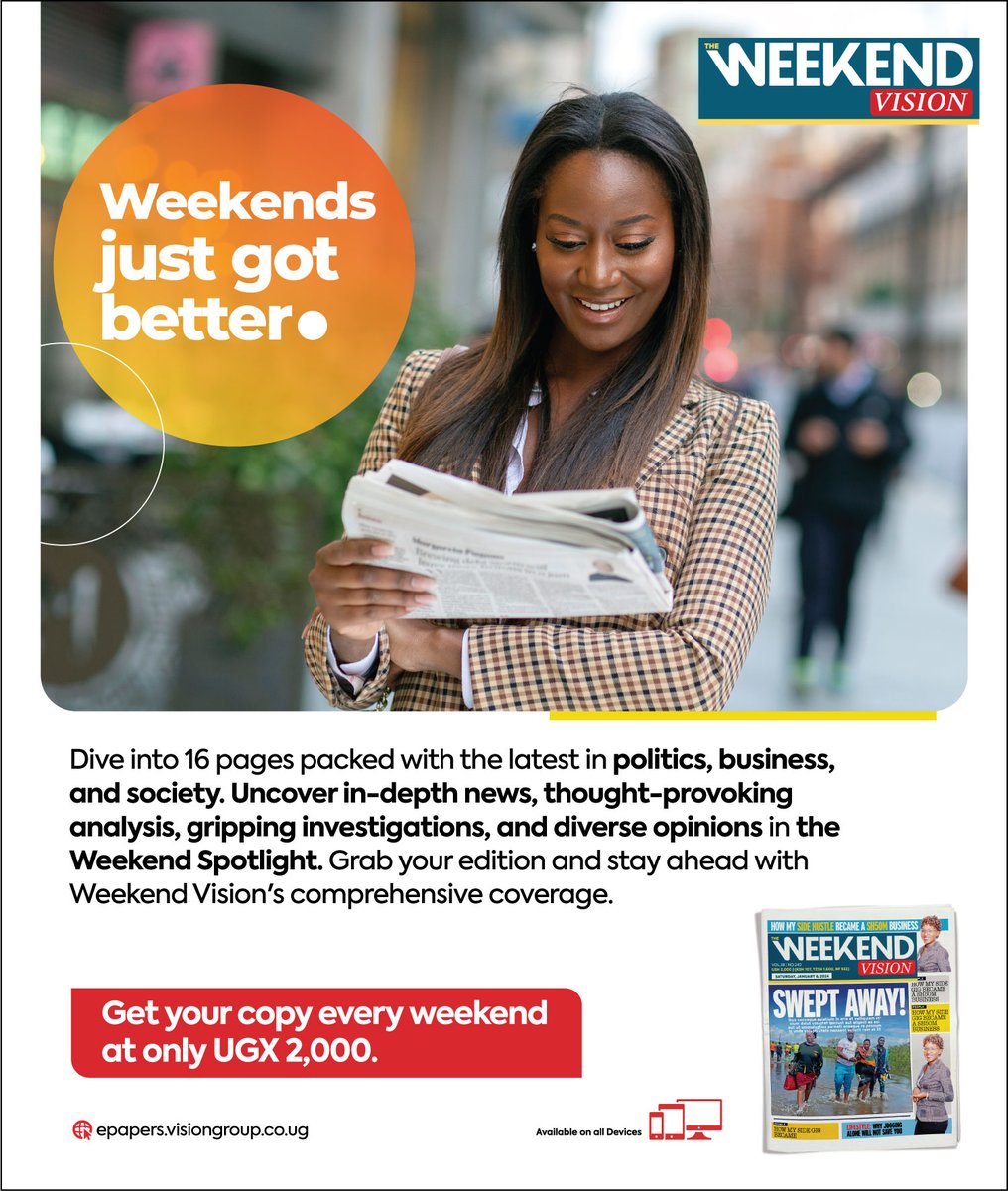 Make your weekends extraordinary! 

📰 Immerse yourself in 16 pages of the latest news, insightful analysis, and diverse opinions. Get your weekend spotlight for only UGX 2000. 

#VisionUpdates #WeekendVision