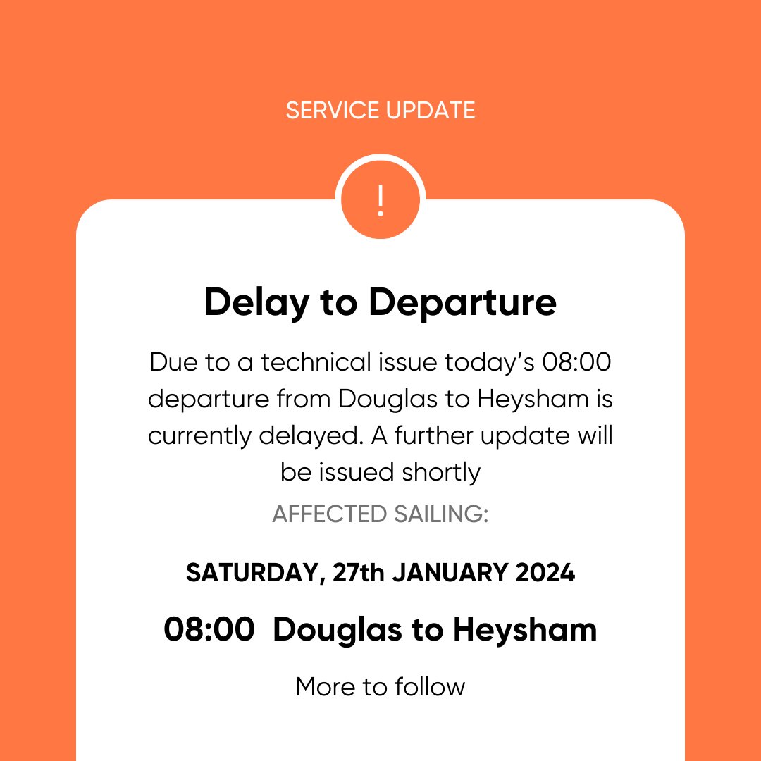 Due to a technical issue today's 08:00 departure from Douglas to Heysham is currently delayed. Company engineers are investigating a technical issue. A further update will be issued shortly.