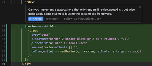 mo_trilogy's tweet photo. Cursor is like magic, I didn't even tell it my intent here, I just asked for a textbox that renders conditionally

It was able to generate the placeholder, value and onChange fields as if it read my mind

Those guys at @cursor_ai really know what they're doing https://t.co/cEj8nxviZs