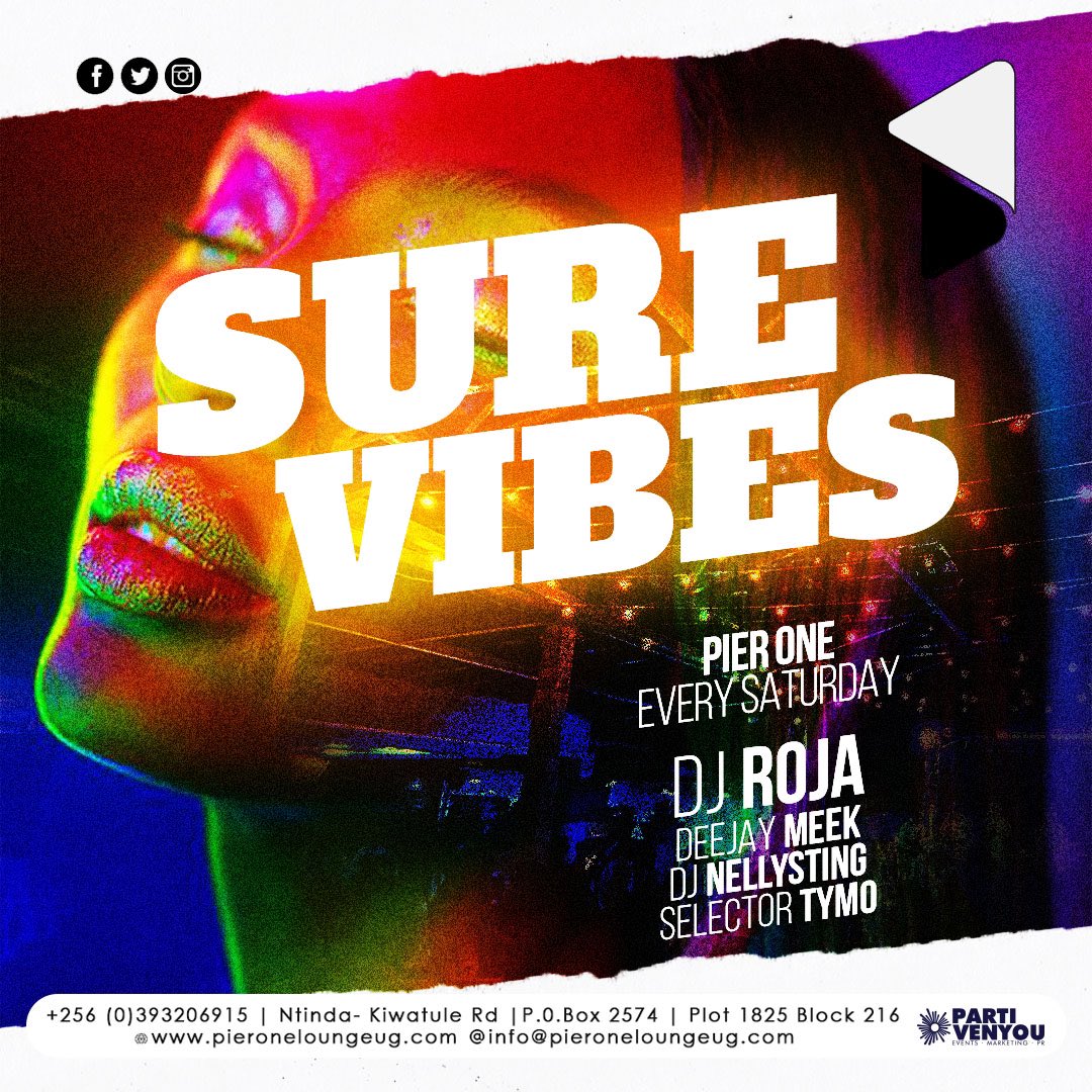 Saturday is for @SureVibes waali ku @Pier1_Ntinda with @DjRoja @deejay_meek @nellysting & @SelectorTymo Come and enjoy the night with us.