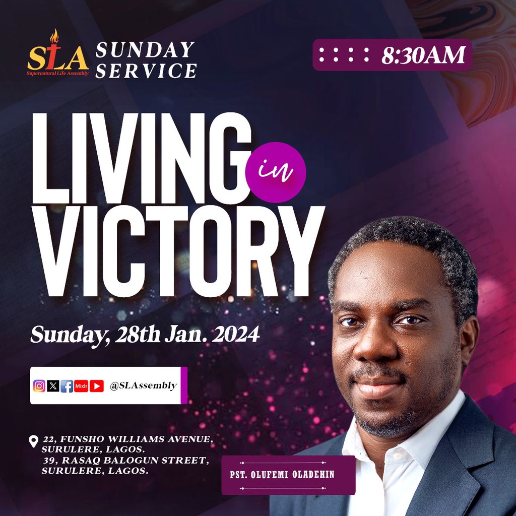 As Supernatural beings , living in Victory is our lifestyle. 

Join us this Sunday as Pastor Femi Oladehin teaches us about Living in Victory . 

Time : 8:30 AM 

See you in Church ! 

#slassembly #livinginvictory