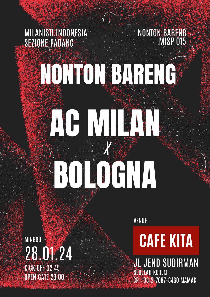 Nonton bareng #SerieA
#AcMilan x #Bologna
Minggu, 28 Januari 2024
Open Gate : 23:45 WIB 
Kick Off : 02:45 WIB
Cafe Kita (Jalan Jend. Sudirman Sebelah  Korem)

DC ALL ABOUT MILAN 

CP : 081270878470 [ mamak]