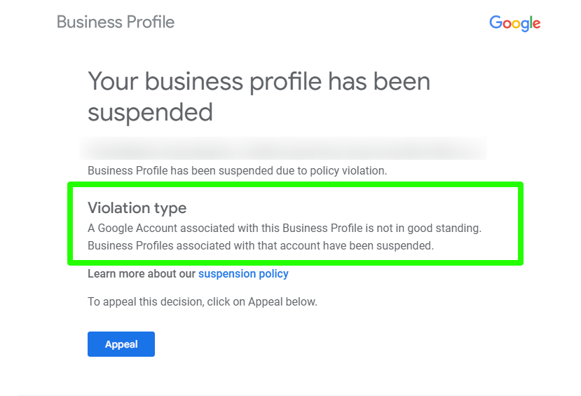 The transparency that Google provides as part of the new appeal process is refreshing. In this example, Google clearly indicates that the suspension is due to an account associated with the GBP and not the GBP itself. This information can save a business hours of time trying to