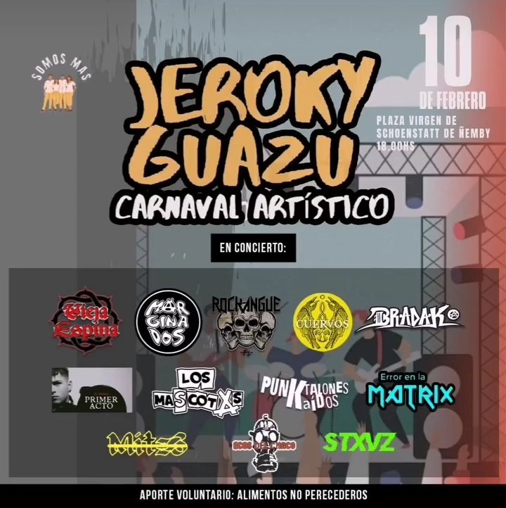 El 10 de febrero desde las 18:00hs se arma el #JerokyGuazu en la ciudad de Ñemby con 12 grupos en vivo en este carnaval artístico con mucha buena música y mucho arte de primer nivel 🎊🎉🎶 
Aporte voluntario: Alimentos no perecederos