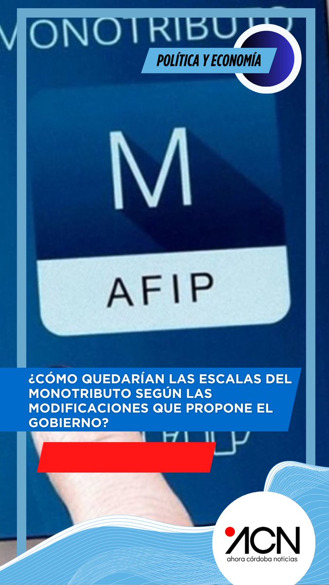¿Cómo quedarían las escalas del monotributo según las modificaciones que propone el gobierno? acnoticias.ar/como-quedarian…