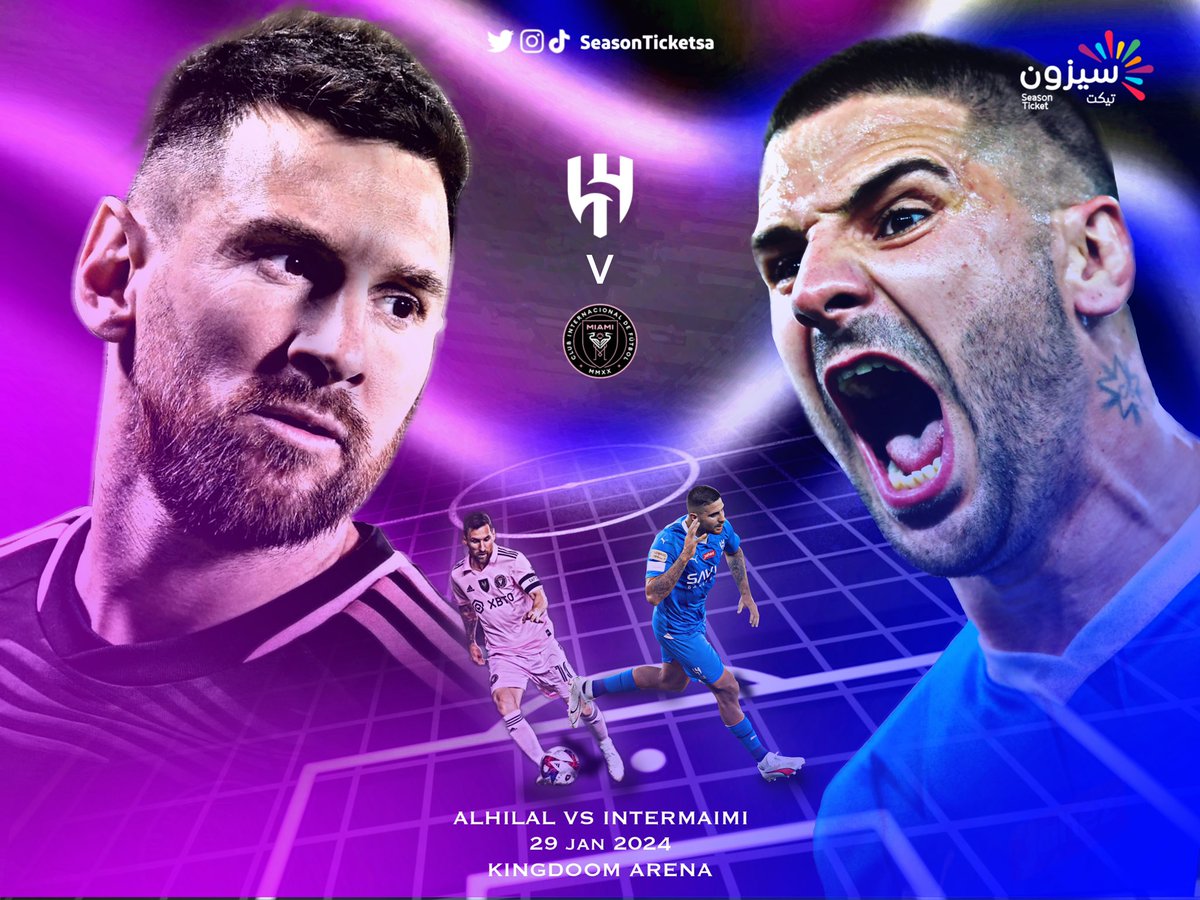 القمة المنتظرة ، الهلال ضد انتر ميامي 💙🔥

التذاكر متاحة الان عبر منصة سيزون تيكت !! ، كذلك تذاكر بطولة الموسم 

النصر ضد انتر ميامي 🔥🟡

الهلال ضد النصر 🔥🔵

احجز الان ! : seasonticketsa.com