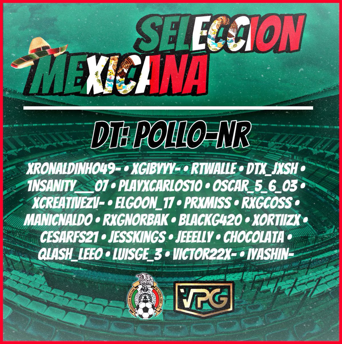 VPGMexicoX's tweet image. Mexicos roster for @OfficialVPG World Cup🏆🇲🇽