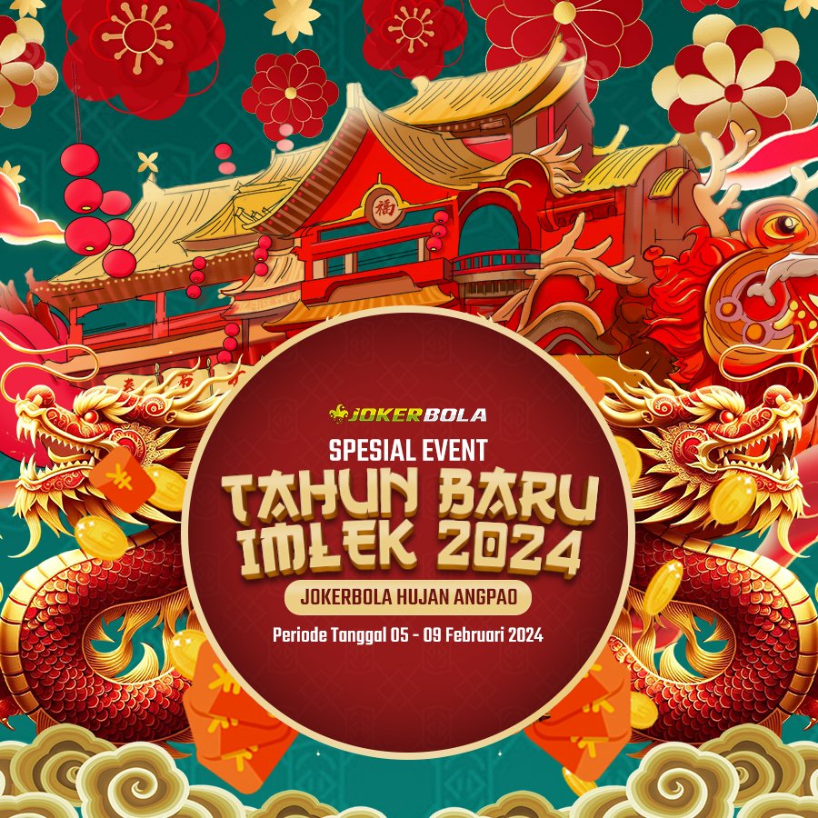 jokerbola88's tweet photo. Event Tahun Baru Imlek 2024 Jokerbola 🐉🧨🎆

Memeriahkan Tahun Baru Imlek Tahun Naga Kayu Jokerbola Hujan Angpau Hingga Ratusan Juta Rupiah Untuk Semua Sahabatjoker 
Periode : 05 - 09 FEB 2024 🧧🧧😊🙏

#jokerbola #nagakayu #angpau #imlek2024 #gongxifachai #jokerbolanews #promo https://t.co/OQTrlRRpo0