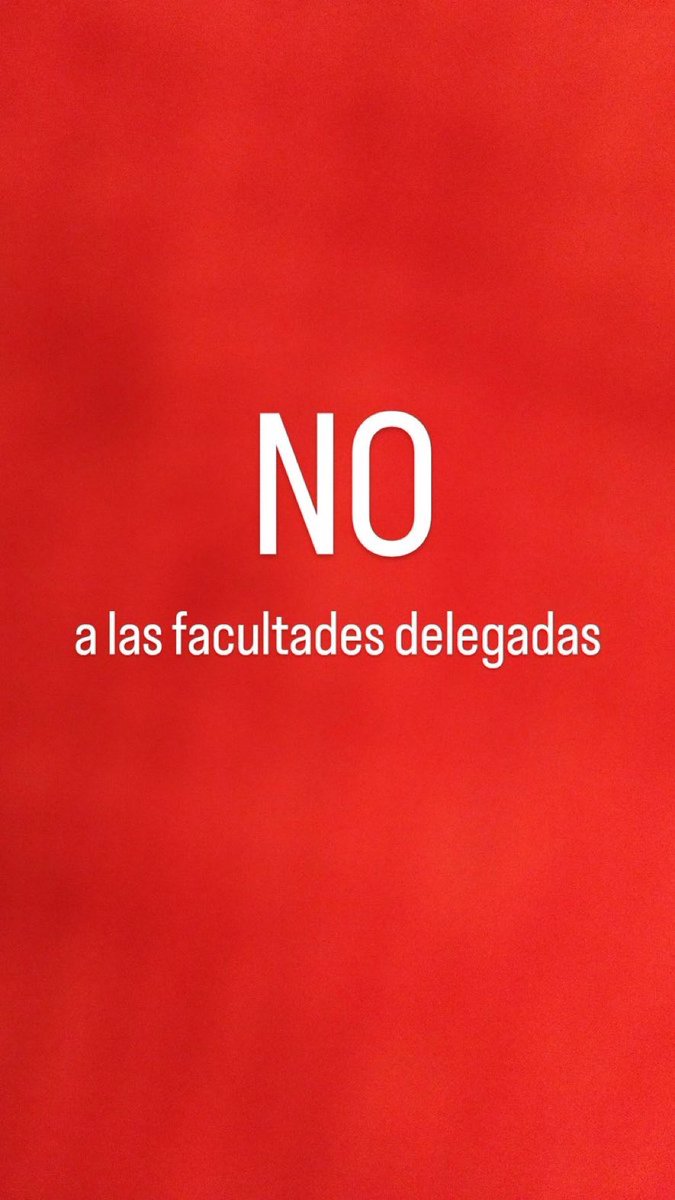 Si una sola persona asume todas las facultades del estado, ya no hay democracia. Así de simple #NoALasFacultadesDelegadas