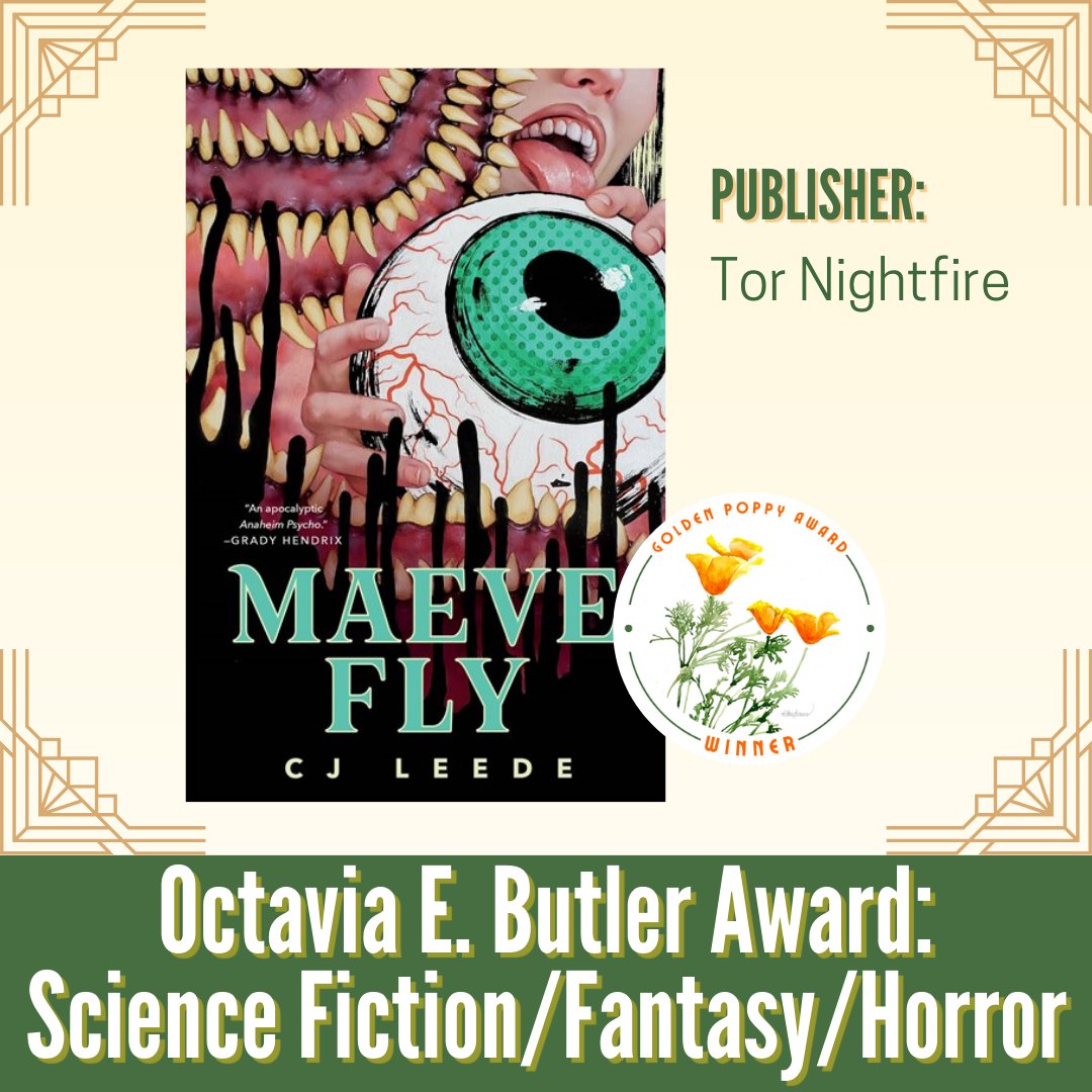 TorNightfire's tweet photo. Maeve fly is a Golden Poppy Award winner 🎉 Congratulations CJ Leede on your Octavia E. Butler Award win! https://t.co/wphNMMeP26