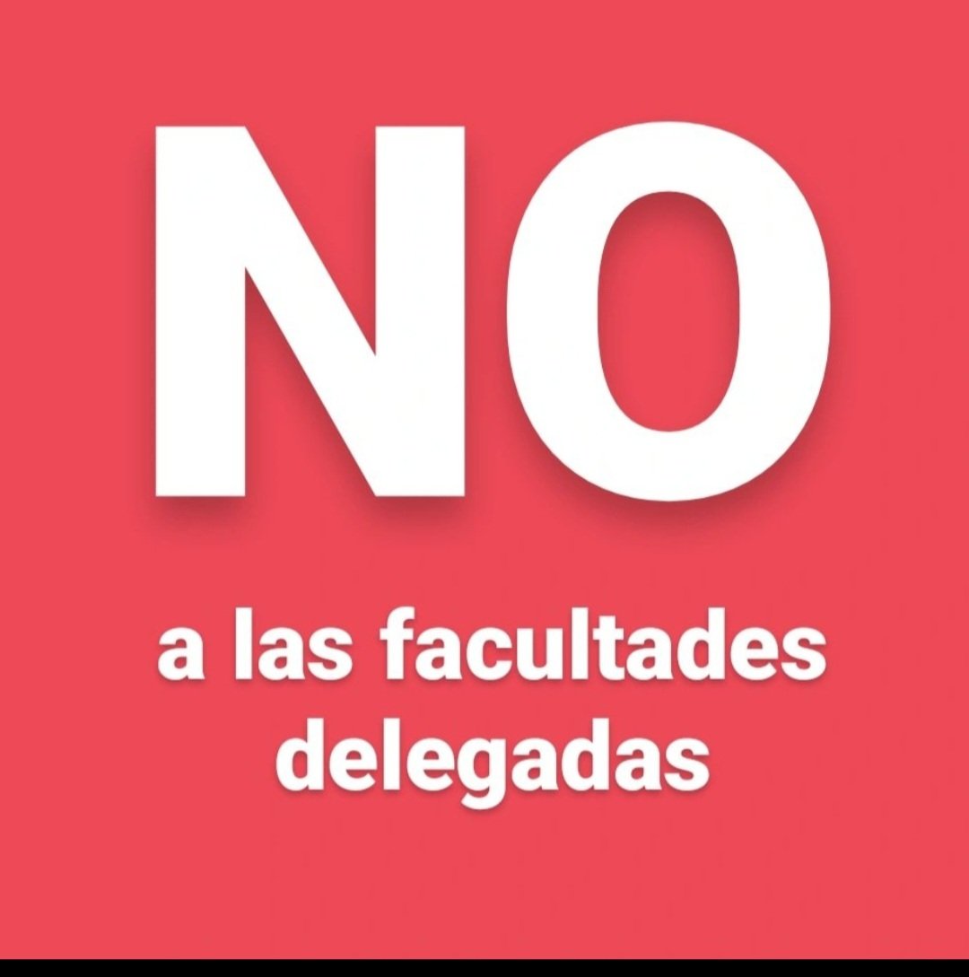 Claudia_Laudano's tweet photo. #NoALasFacultadesDelegadas https://t.co/chbF1pdtGL