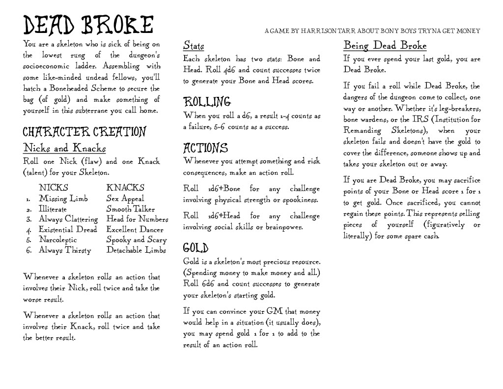 TabletopSandbox's tweet image. It is done. My first ever (completed) TTRPG. Heavily inspired by @gshowitt's Honey Heist (and of course by this lovely table posted by @exeuntpress ) I present Dead Broke: A game about bony boys tryna get money. Now all I need is some art of these destitute skellies to fill in…