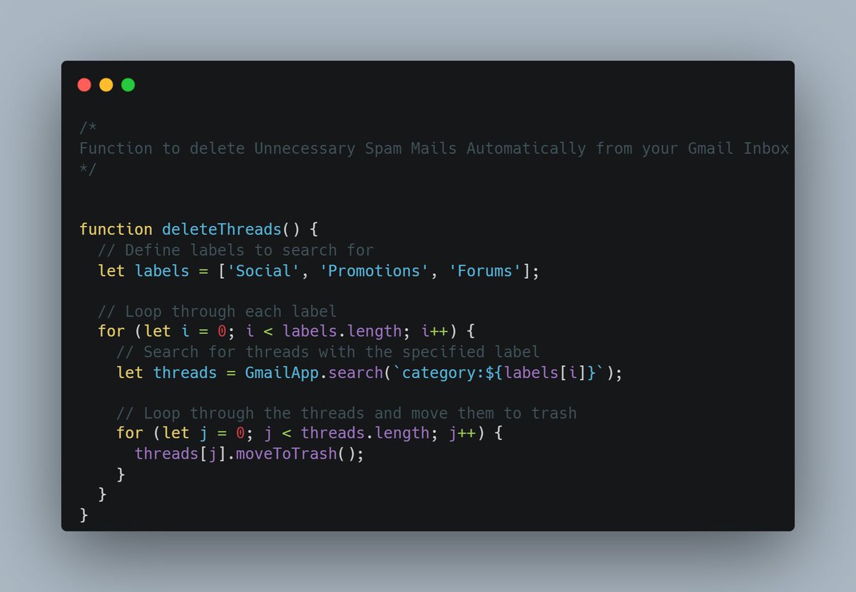 bhatnagardaksh1's tweet image. We all are troubled by the unnecessary newsletter emails in our GMail Inbox. Here is a small Google Appscript code that you can use to delete them automatically. Good thing is you can set a trigger too so you don't do this manually  #Automation #GoogleAppscript #DeletingJunkMails