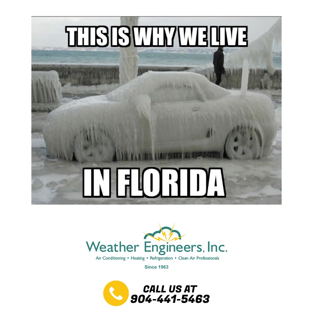 That’s just one of the perks.

But hey, if you still sometimes feel cold this cold season you know which numbers to tap into your smartphone.

904-441-5463 and we’ll engineer the weather for you cause it’s in our name!

#FloridaWinterMemes