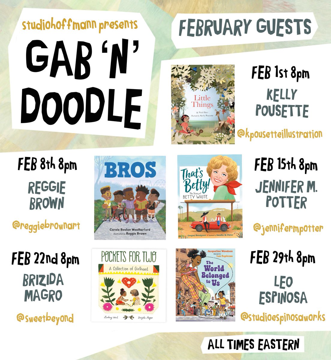 SAVE THE DATES!!! Happy Leap Year! In celebration we are having 5 guest in the shortest month for Gab ‘n’ Doodle. That’s right! 5! Even more talent than should be possible. So make sure to tune in for two scoops of fabulous illustrators. #kidlitart #kidlit