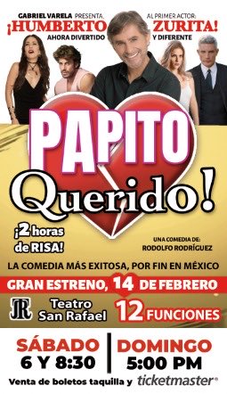 Ya llega el gran ⁦@humbertozuritam⁩ a la CDMX! La comedia más éxitosa! ⁦@papitoqueridoOf⁩ ⁦@StephanieSalasO⁩ ⁦@vgonzalezactor⁩ ⁦@lambgarcia⁩ @ivonezuritae #Teatro San Rafael 14 de febrero!