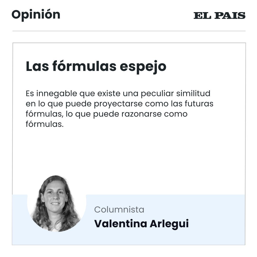 Las fórmulas espejo. Los invitamos a leer la columna de @VArlegui: 👉🏼 elpais.com.uy/opinion/column…