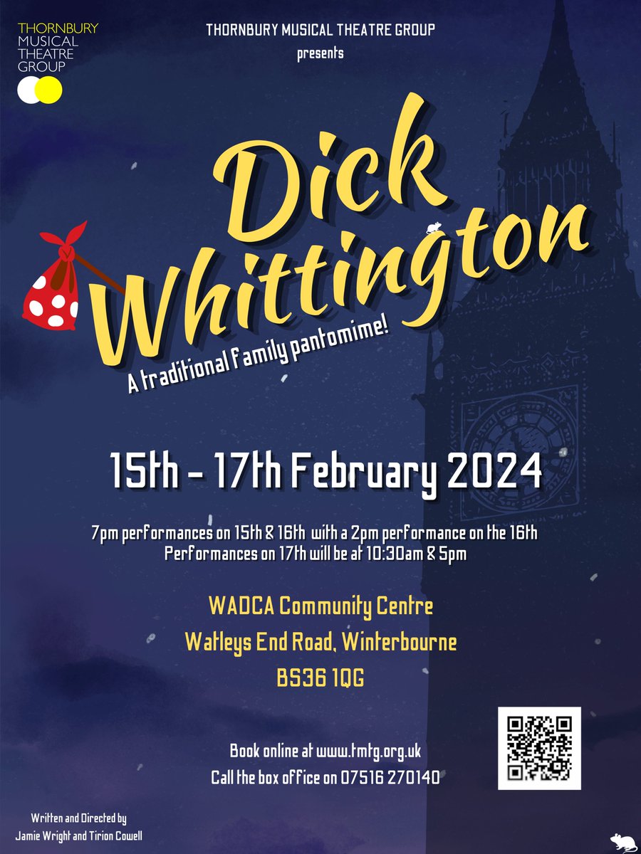 DICK WHITTINGTON
15th - 17th February 2024
WADCA Community Centre, Winterbourne, Bristol, BS36 1QG

Tickets available from:
tmtg.org.uk